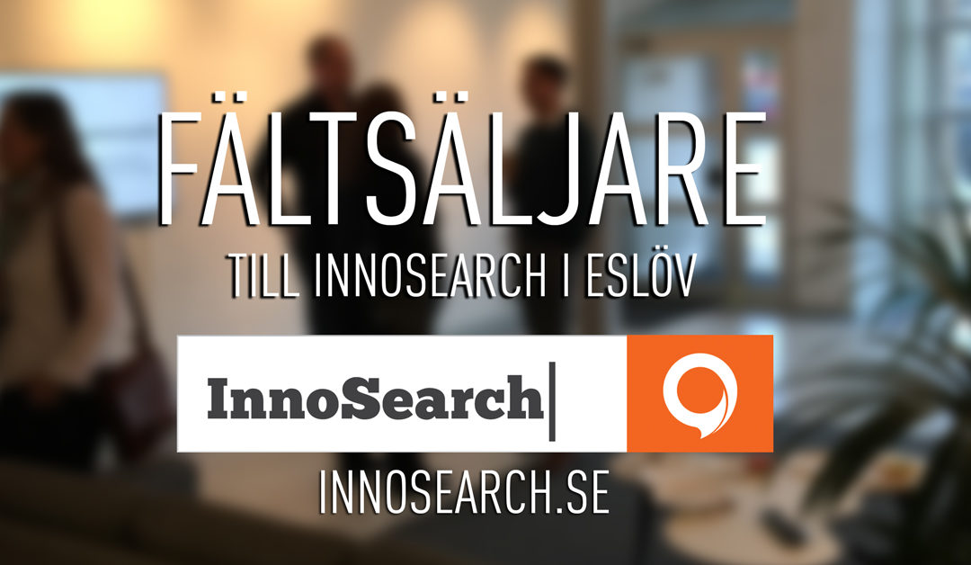 InnoSearch söker driven fältsäljare till kontoret i Eslöv